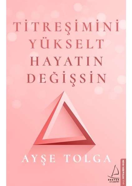 Titreşimini Yükselt Hayatın Değişsin