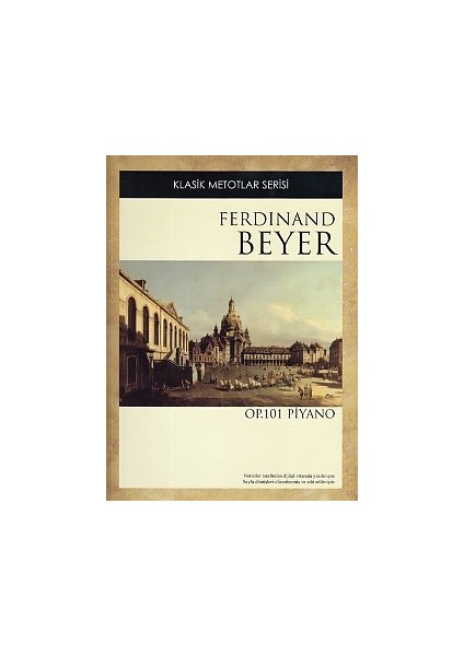 Klasik Metotlar Serisi - Ferdinand Beyer Op. 101