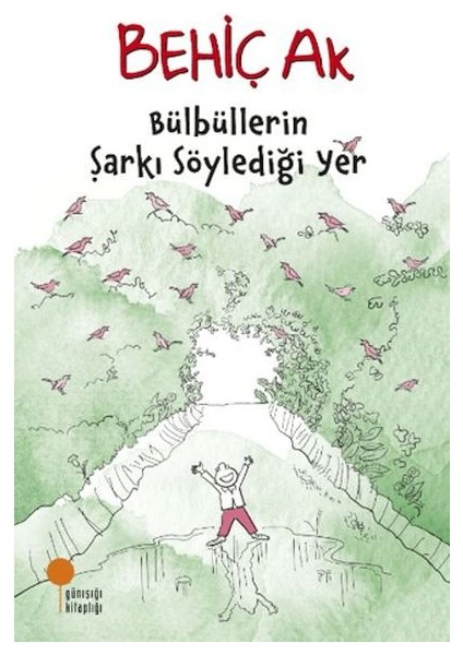 Bülbüllerin Şarkı Söylediği Yer
