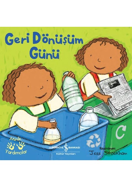 Geri Dönüşüm Günü – Minik Yardımcılar