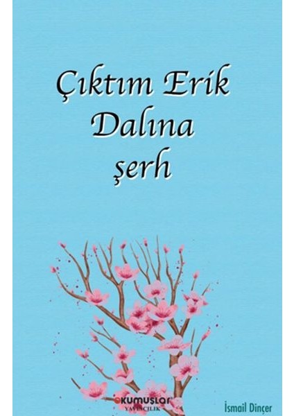 Çıktım Erik Dalına Şerh