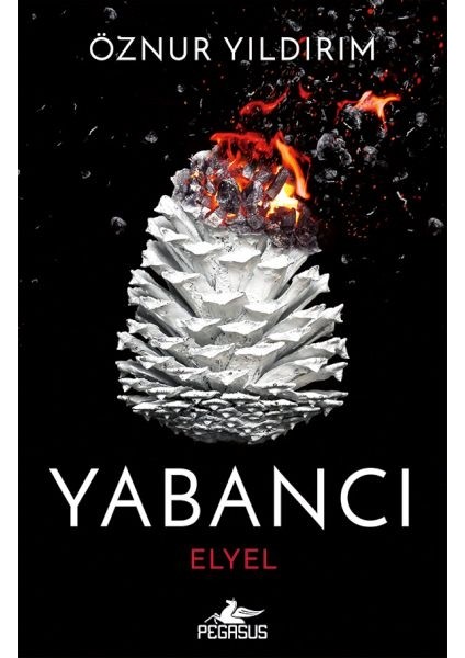 Yabancı: Elyel (Yabancı Serisi 3. Kitap)