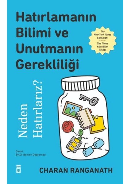 Hatırlamanın Bilimi ve Unutmanın Gerekliliği
