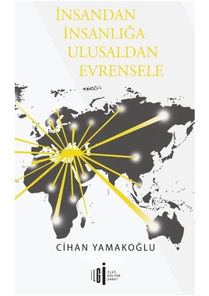 Insandan Insanlığa Ulusaldan Evrensele