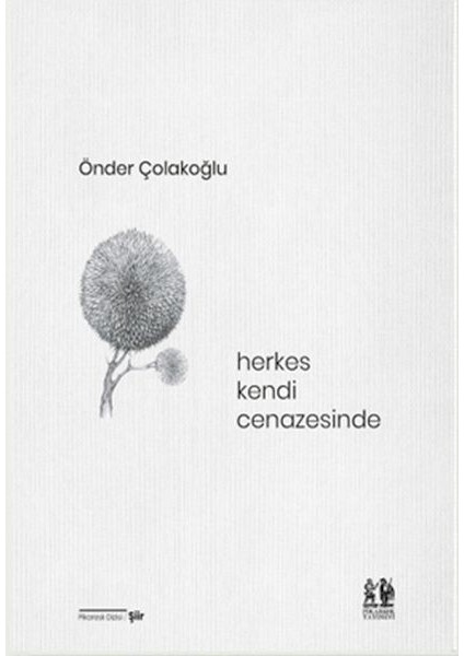 Herkes Kendi Cenazesinde