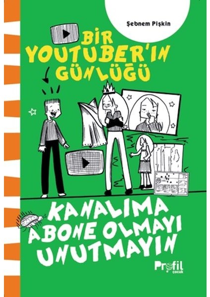 Kanalıma Abone Olmayı Unutmayın - Bir Youtuber’ın Günlüğü