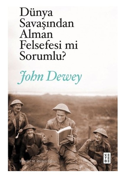 Dünya Savaşından Alman Felsefesi Mi Sorumlu?