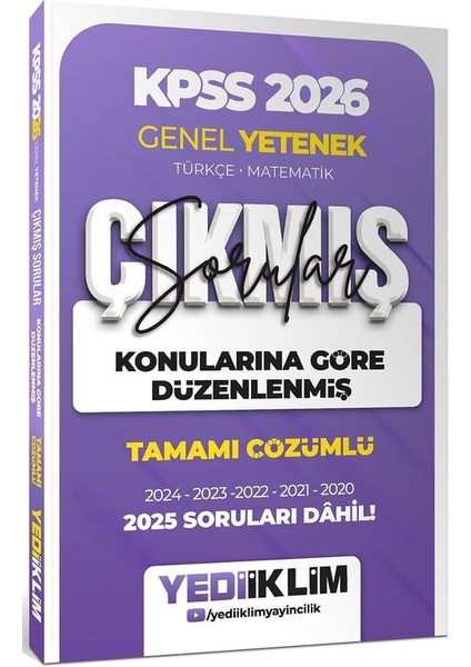 Yediiklim 2026 Kpss Genel Yetenek Konularına Göre Düzenlenmiş Tamamı Çözümlü Çıkmış Sorular