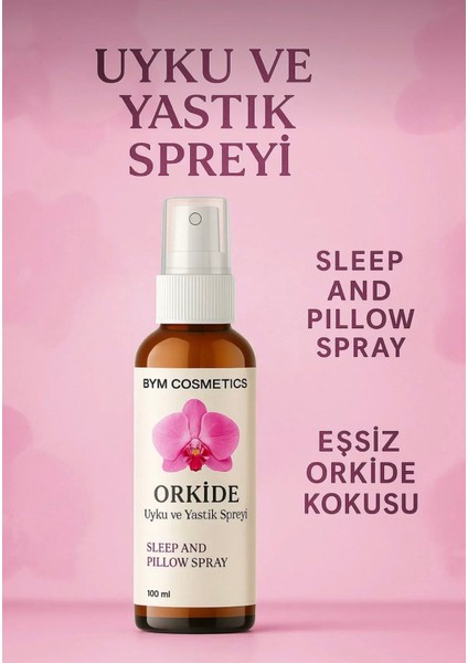 Bym Orkide Kokulu Uyku ve Yastık Spreyi 100 ml – Aromaterapi Etkili