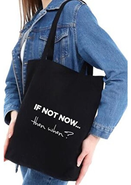 Çınar If Not Now Baskılı Siyah Kanvas Alışveriş Çantası 35x40x8 cm Çok Amaçlı Kullanım