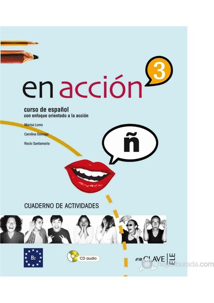 En Acción 2 Cuaderno De Actividades (Etkinlik Kitabı +Audio Descargable) İspanyolca Orta Seviye-Nuria Vaquero