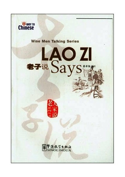 Lao Zi Says (Wise Men Talking Series) Çince Okuma-Cai Xiqin fiyatları
