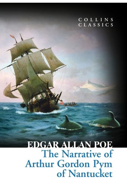 The Narrative Of Arthur Gordon Pym Of Nantucket (Collins Classics) fiyatları