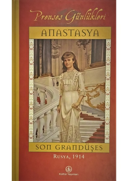 Son Grandüşes Anastasya (Prenses Günlükleri)