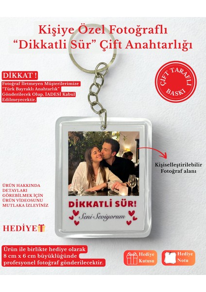 Dikkatli Sür Kişiye Özel Resimli Anahtarlık 1 Adet Sevgiliye Hediye Fotoğraf Anahtarlığı