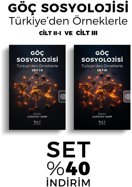 Göç Sosyolojisi - Türkiye’den Örneklerle - Cilt I-II ve Cilt III Set -Çağatay Sarp