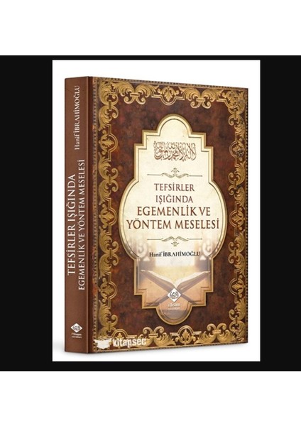 Tefsirler Işığında Egemenlik ve Yöntem Meselesi Dini Kitap
