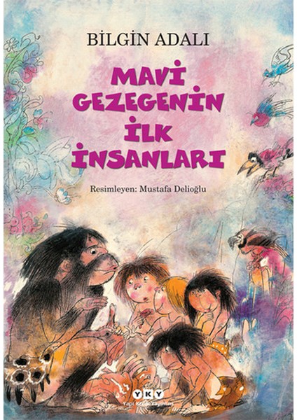 Mavi Gezegenin Ilk Insanları