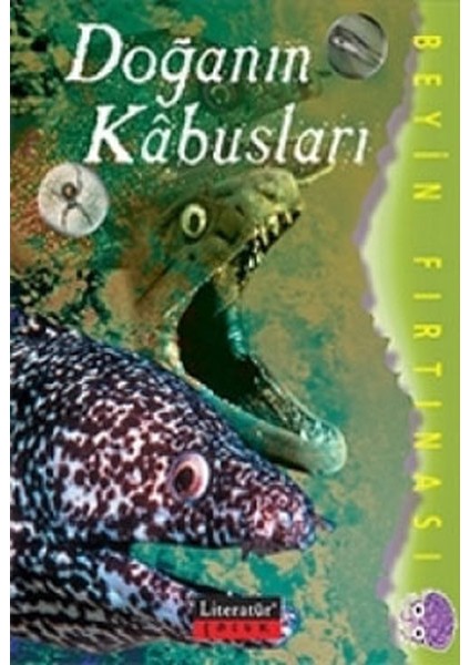 Doğanın Kabusları / Beyin Fırtınası