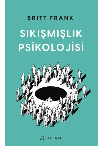Sıkışmışlık Psikolojisi
