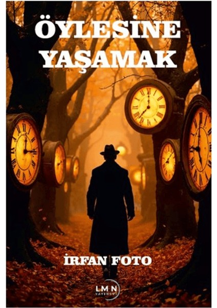 Öylesine Yaşamak