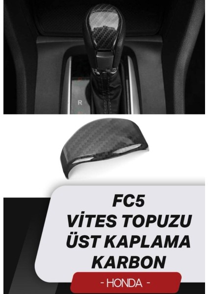 Honda Civic Fc5 Fk7 Karbon Vites Topuzu Üst Kaplama modelleri