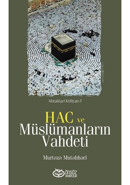 Hac ve Müslümanların Vahdeti