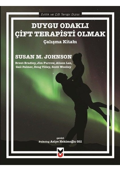Duygu Odaklı Çift Terapisti Olmak - Çalışma Kitabı