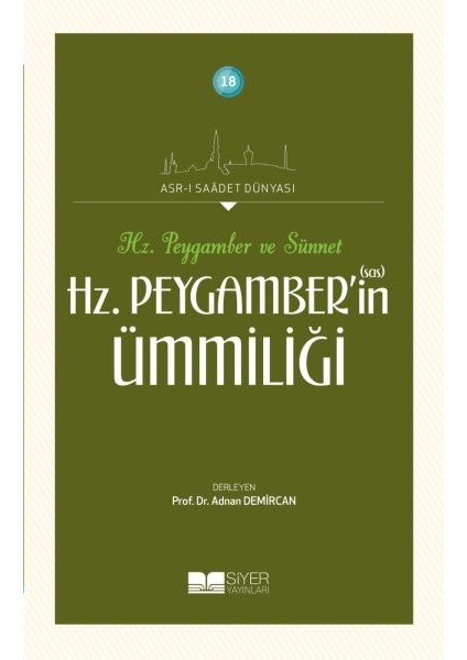 Hz. Peygamberin Ümmiliği - Asrı Saadet Dünyası 18