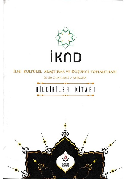 Ikad - Ilmi, Kültürel Araştırma ve Düşünce Toplantıları 26-30 Ocak 2015 / Ankara