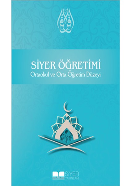 Siyer Öğretimi Ortaokul ve Orta Öğretim Düzeyi
