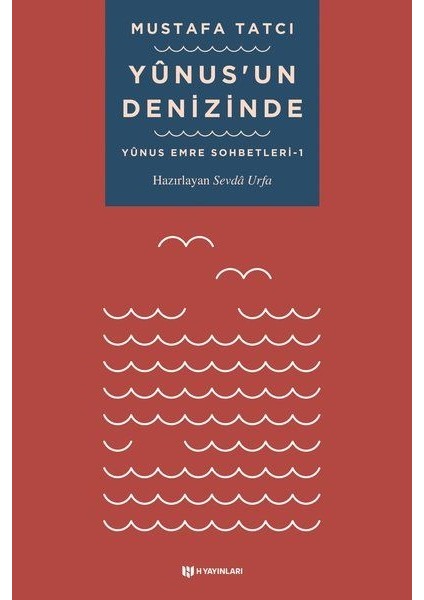 Yunusun Denizinde - Yunus Emre Sohbetleri 1
