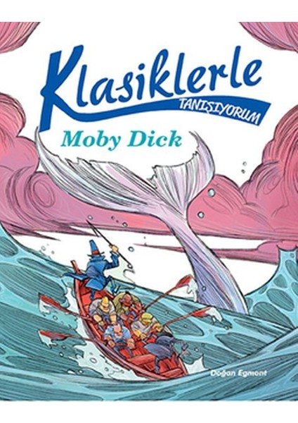 Klasiklerle Tanışıyorum - Moby Dick