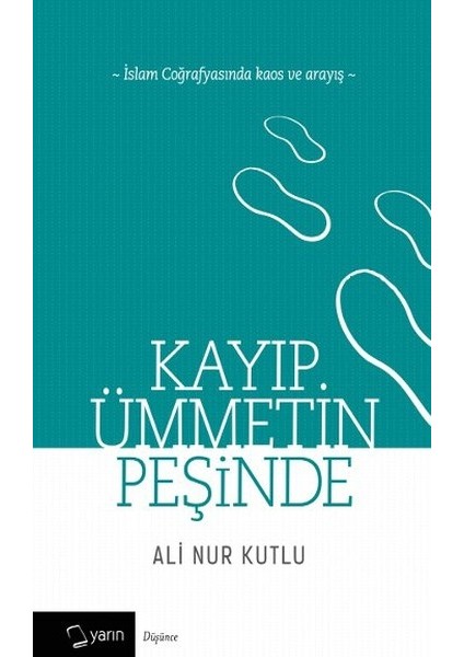 Kayıp Ümmetin Peşinde