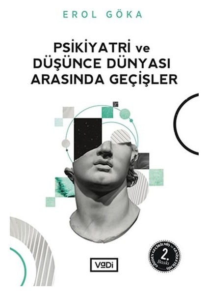 Psikiyatri ve Düşünce Dünyası Arasında Geçişler