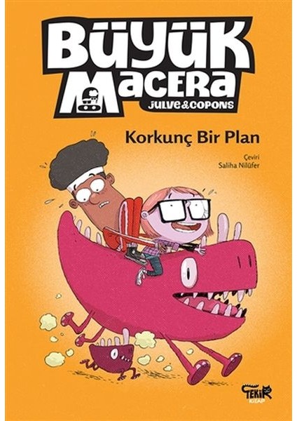 Korkunç Bir Plan - Büyük Macera
