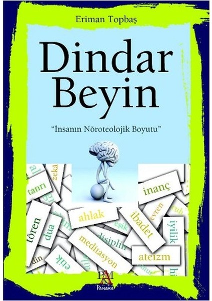 Dindar Beyin Insanın Nöroteolojik Boyutu