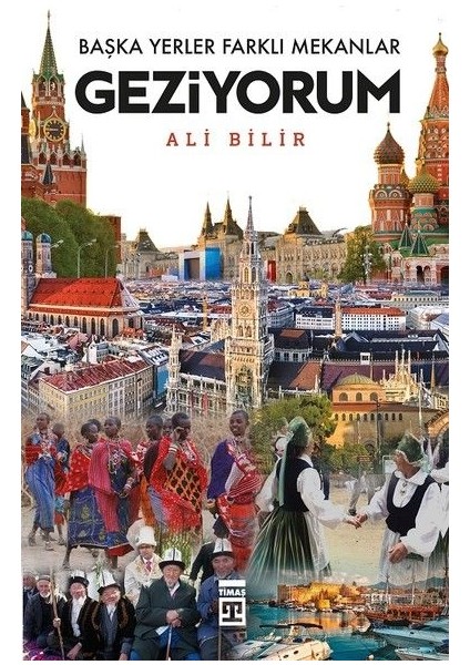 Başka Yerler Farklı Mekanlar Geziyorum