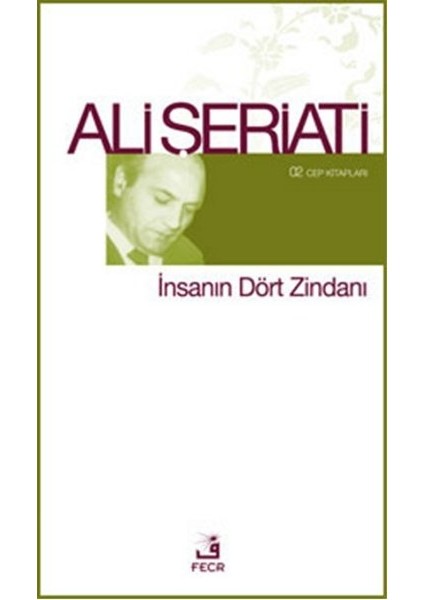 Insanın Dört Zindanı