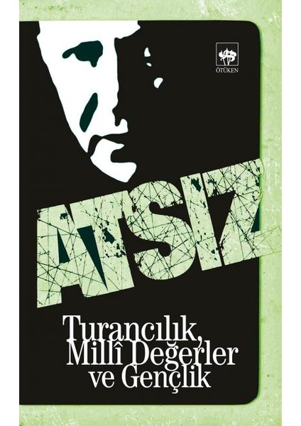 Turancılık, Milli Değerler ve Gençlik