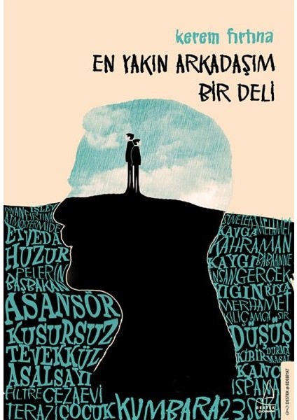 En Yakın Arkadaşım Bir Deli
