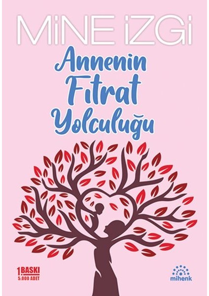 Annenin Fıtrat Yolculuğu