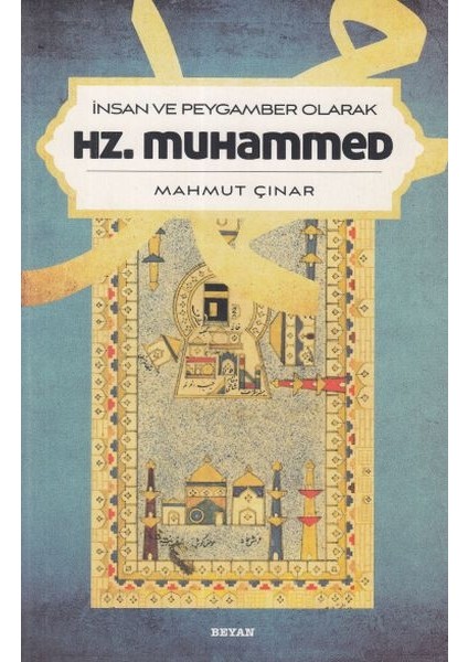 Insan ve Peygamber Olarak Hz.muhammed