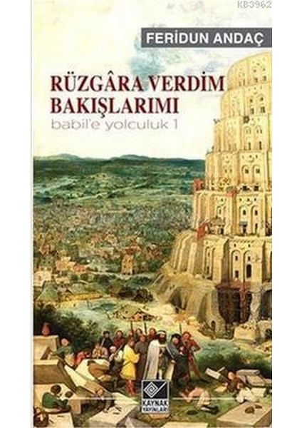 Rüzgara Verdim Bakışlarımı