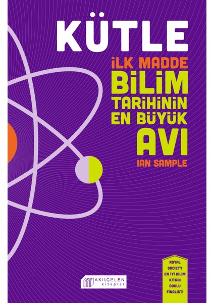 Kütle - Ilk Madde, Bilim Tarihinin En Büyük Avı