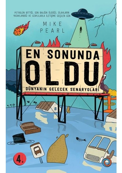 En Sonunda Oldu - Dünyanın Gelecek Senaryoları