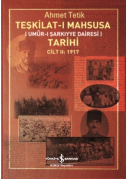 Teşkilat-I Mahsusa Tarihi Cilt 2 (1917)