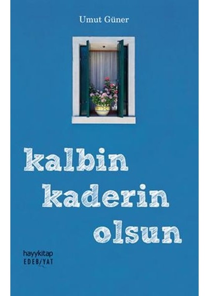 Edebiyat 83 - Kalbin Kaderin Olsun