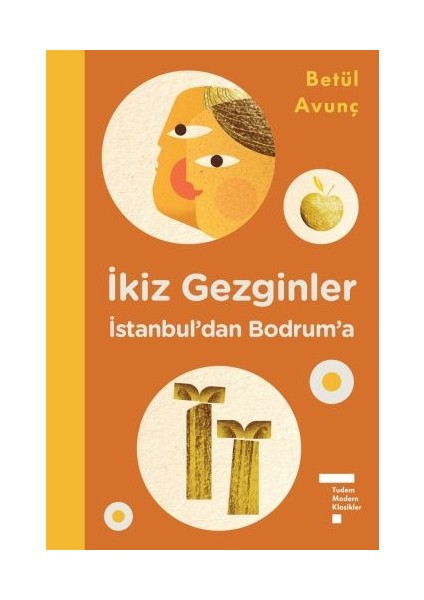 Ikiz Gezginler Istanbul'dan Bodrum'a (Ciltli)