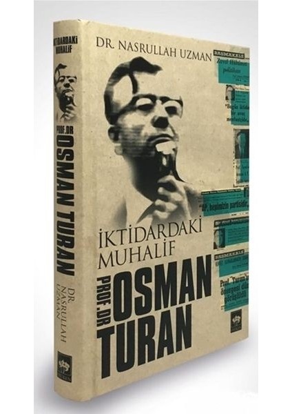Iktidardaki Muhalif Prof. Dr. Osman Turan